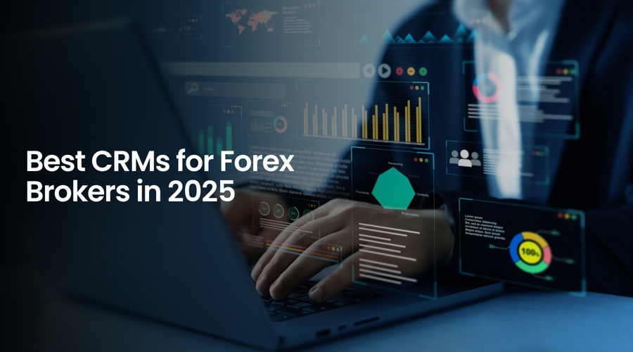2025年外汇经纪商最佳CRM